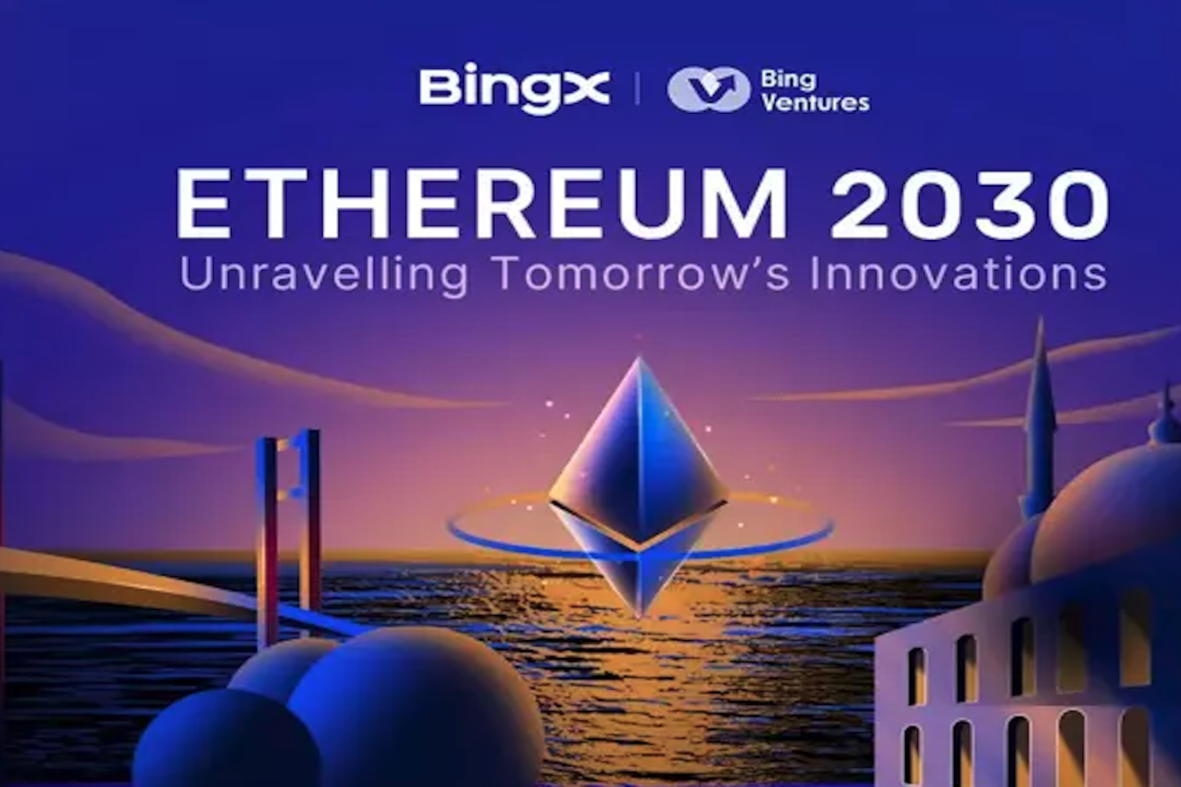 BingX, ‘Ethereum 2030' etkinliğine ev sahipliği yapacak