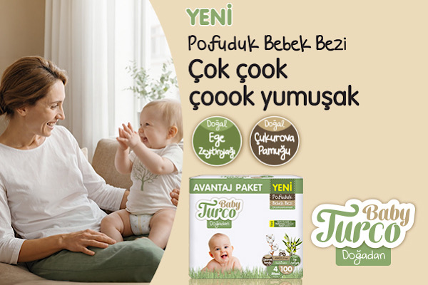 Geleneksel bakım, yeni nesil teknoloji: Yeni Baby Turco Doğadan 'Pofuduk' bebek bezi<