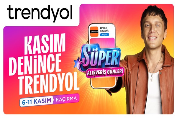 Trendyol Süper Alışveriş Günleri 15 ülkede eş zamanlı olarak başlıyor<