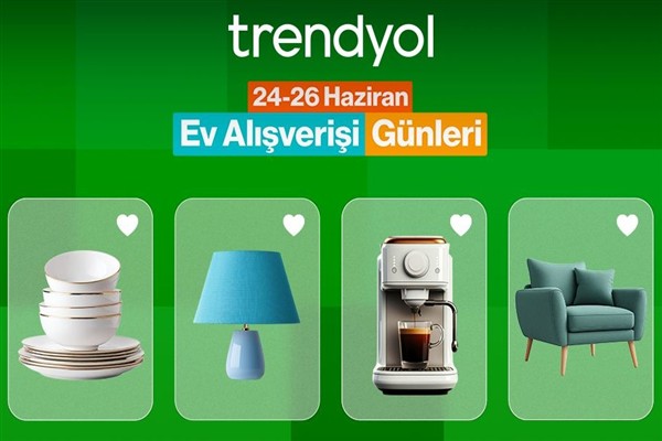 Evinizin ihtiyaçları Trendyol Ev Alışverişi Günleri’nde tamamlanıyor<