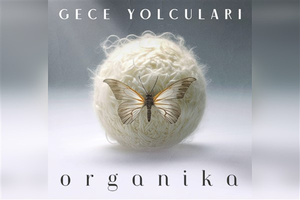 Gece Yolcuları “Organika” albümü  24 Kasım’da yayında