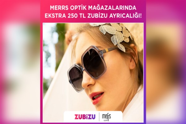 ZUBİZU üyelerine Merrs Optik’ten alışverişe özel hediye fırsatı<