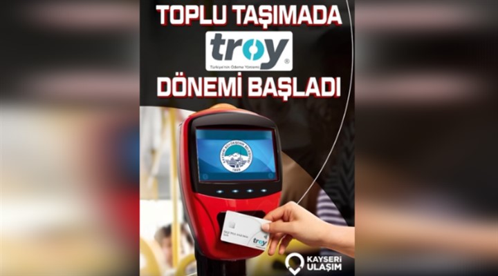 Troy kart, Kayseri’nin toplu ulaşım sistemine dahil edildi<