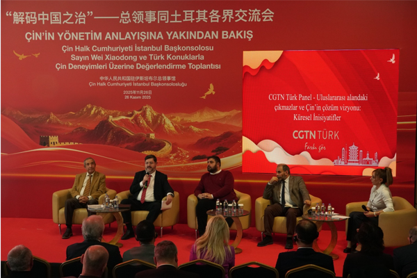 “Çin’in Yönetim Anlayışına Yakından Bakış” Toplantısı İstanbul’da düzenlendi<