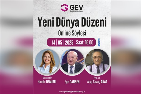 Prof. Dr. Asaf Savaş Akat ve Ege Cansen “Yeni Dünya Düzeni”ni değerlendirecek<