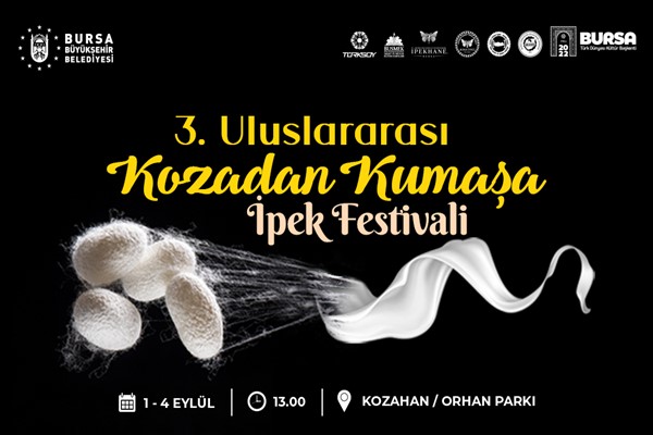 Bursa’da “3’üncü Uluslararası Kozadan Kumaşa İpek Festivali” başlıyor
