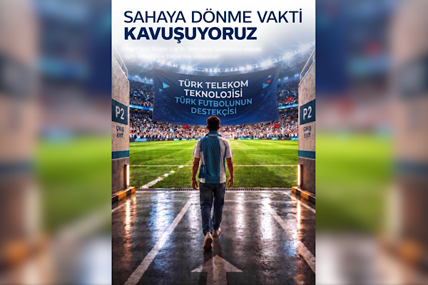 Türk Telekom’un teknoloji sponsoru olduğu Trendyol Süper Lig başlıyor<
