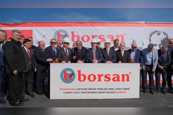 Borsan Kablo'dan yeni entegre üretim tesisi için 180 milyon dolar düzeyinde yatırım