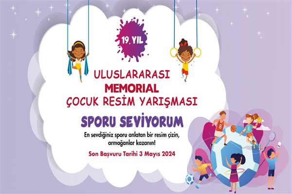 19. Memorial Uluslararası Çocuk Resim Yarışması başvuruları başladı