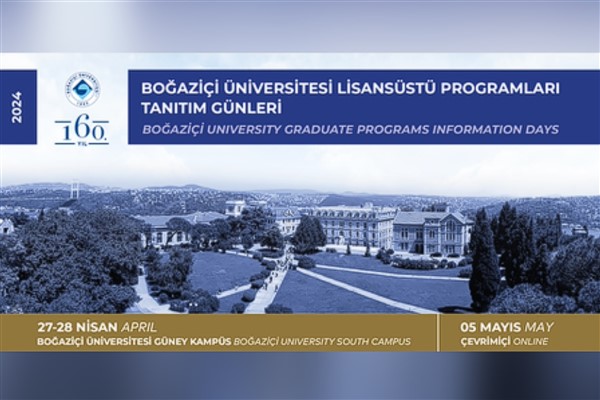 Boğaziçi Üniversitesi lisansüstü programları tanıtım günleri başlıyor<